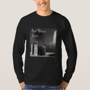 Their Material Hatred T-Shirt