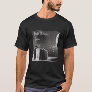 Their Material Hatred T-Shirt
