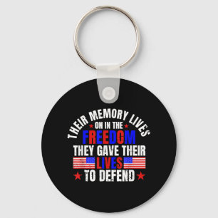 Their Memory Lives On In The Freedom Memorial Day  Key Ring