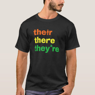 Their There They're Grammar Nerd English Teacher J T-Shirt