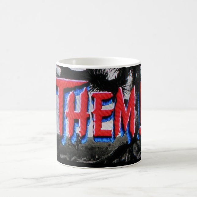 THEM! COFFEE MUG (Center)