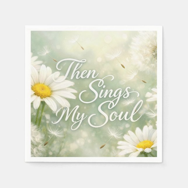 Then Sings My Soul Dandelions and Daisies Napkin (Front)