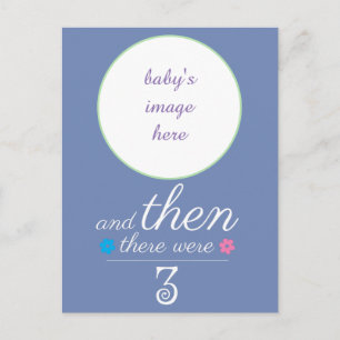 Then there were 3 baby announcement postcard. postcard