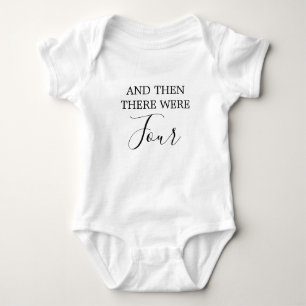& then there were four Baby Announcement custom  Bodysuit