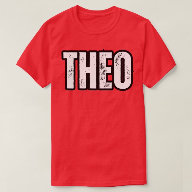Theo Name Gift Birthday Holiday Anniversary T-Shirt (Design Front)