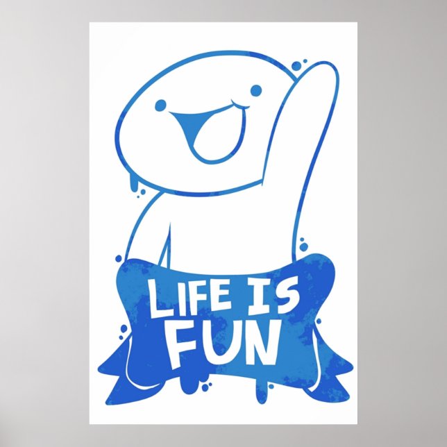 TheOdd1sOut Life is Fun Graffiti Poster (Front)
