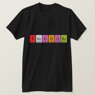 Theodore periodic table name shirt