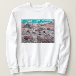 THEODORE ROOSEVELT NATIONAL PARK - NORTH DAKOTA SWEATSHIRT