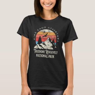 Theodore Roosevelt North Dakota Nature Hike Outdoo T-Shirt