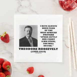 Theodore Roosevelt West African Proverb Stick Qte Napkin