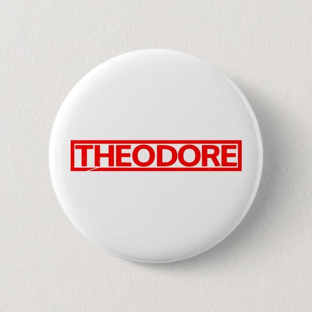 Theodore Stamp 6 Cm Round Badge (Front)