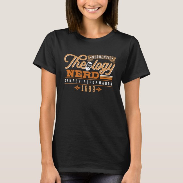 Theology Nerd 1689 Reformed Christian Seminary T-Shirt (Front)