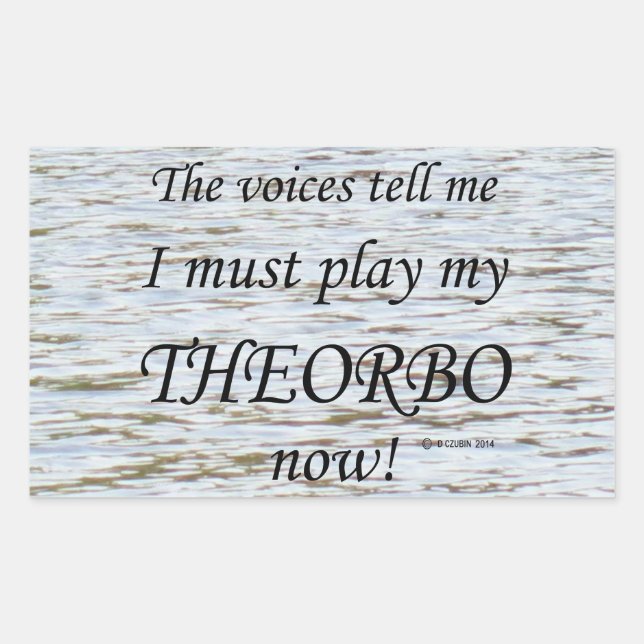 Theorbo Voices Say Must Play Rectangular Sticker (Front)