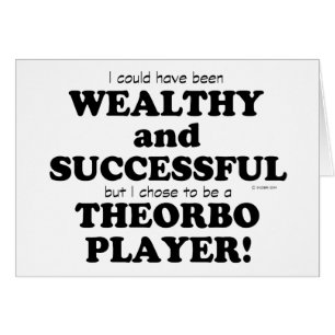 Theorbo Wealthy & Successful