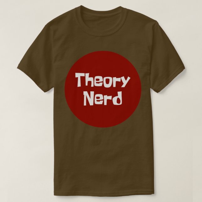 Theory Nerd1 T-Shirt (Design Front)