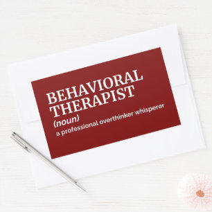 Therapist Definition Humour – Behavioural Therapis Rectangular Sticker