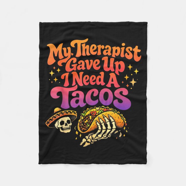 Therapist gave up need tacos funny skeleton retro fleece blanket (Front)
