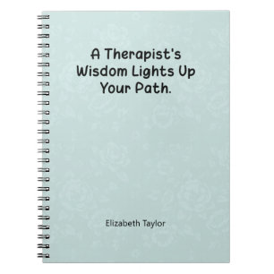 Therapist's Wisdom Lights Up Your Healing Path Notebook