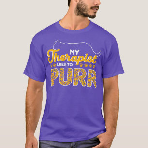 Therapy Animal My Therapist Likes To Purr T-Shirt