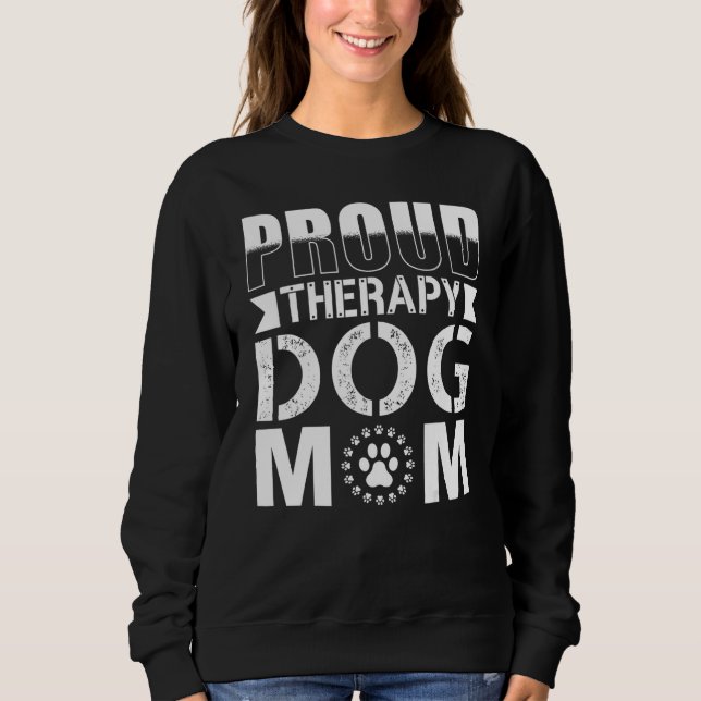 Therapy Dog Design - Therapy Dog Mom_1 Sweatshirt (Front)