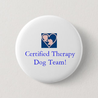 Therapy Dog Foundation Button-Certified Team 6 Cm Round Badge
