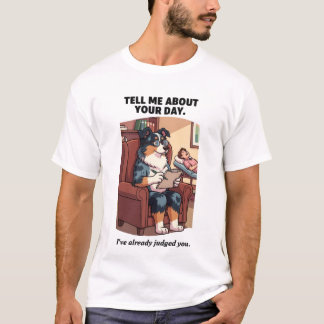 Therapy Dog Funny Shirt | Judge Your Day