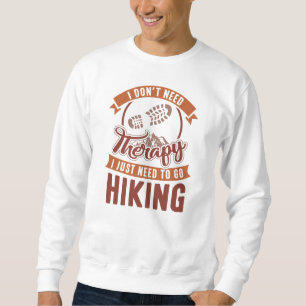 Therapy Hiking Sweatshirt