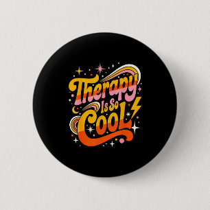 Therapy is cool healthy mindset positive mind 6 cm round badge