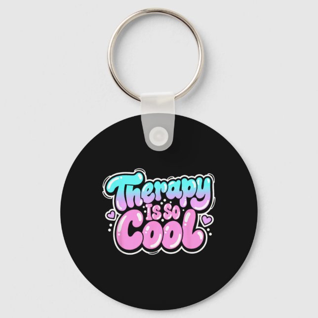 Therapy is Cool - Healthy Mindset Positive Mind Key Ring (Front)