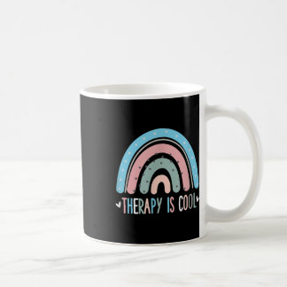 Therapy Is Cool Mental Health Awareness Therapist Coffee Mug