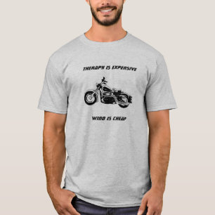"Therapy is expensive, wind is cheap" T Shirt
