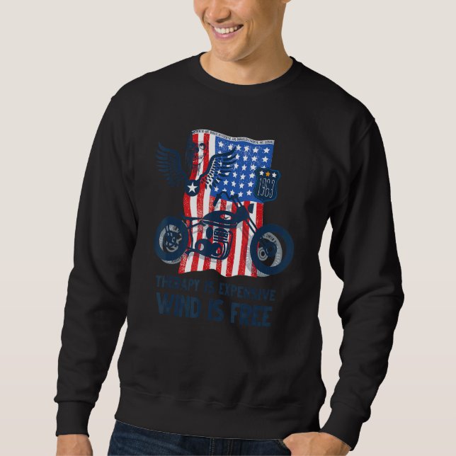 Therapy Is Expensive Wind Is Free Motorcycle Distr Sweatshirt (Front)