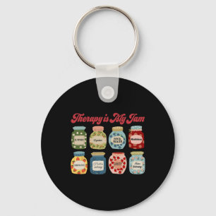 Therapy Is My Jam, Cute Therapist Key Ring