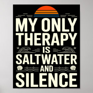 Therapy is r and Silence Beach Summer Casual Wear Poster