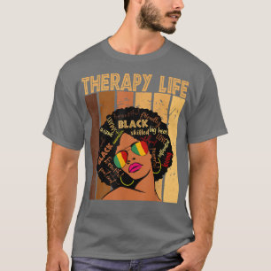 Therapy Life Afro African American Women Black His T-Shirt