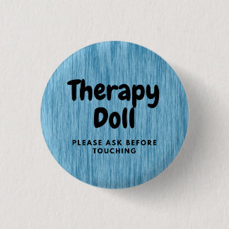Therapy Reborn Button Please Ask Before Touching
