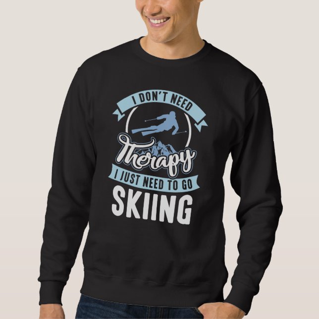 Therapy Skiing Sweatshirt (Front)
