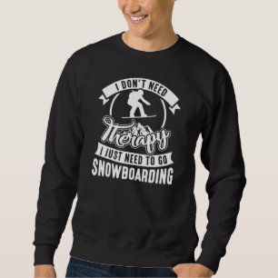 Therapy Snowboarding Sweatshirt