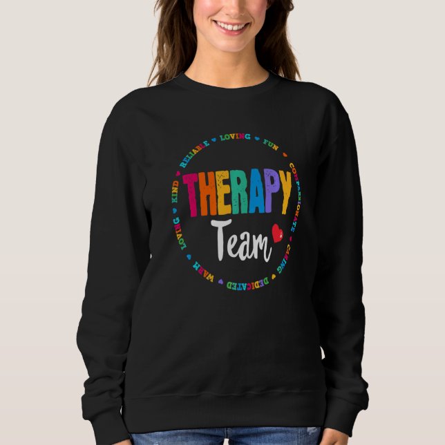 Therapy Team Pt Ot Physical Occupational Therapist Sweatshirt (Front)