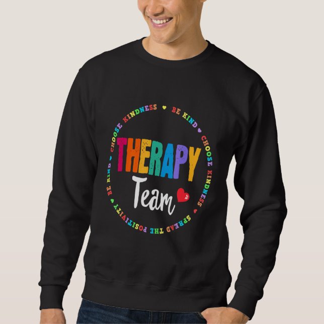 Therapy Team Pt Ot Physical Occupational Therapist Sweatshirt (Front)