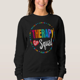 Therapy Team Pt Ot & Slp Physical Occupational The Sweatshirt