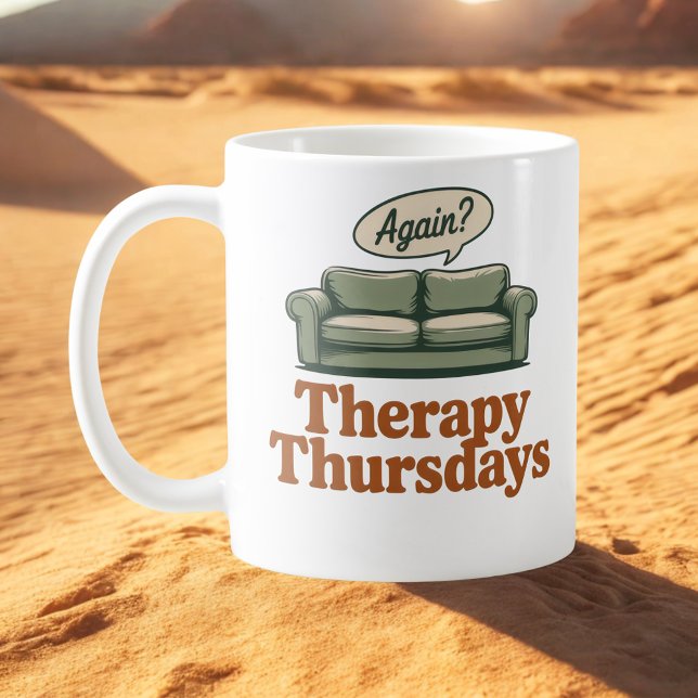 Therapy Thursdays | Self-Aware Healing Humor Coffee Mug (Creator Uploaded)
