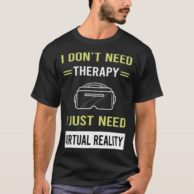 Therapy Virtual Reality VR T-Shirt (Front)