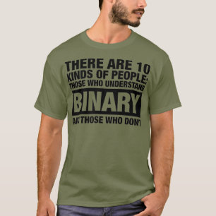 There are 10 Kinds of People Binary Computer T-Shirt