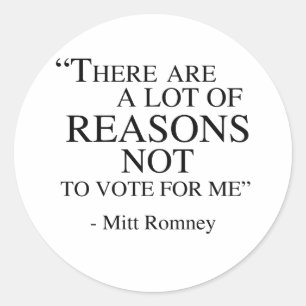 There are a lot of reasons not to vote for me classic round sticker
