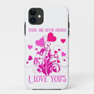 THERE ARE NEVER ENOUGH I LOVE YOU'S valentine gift Case-Mate iPhone Case