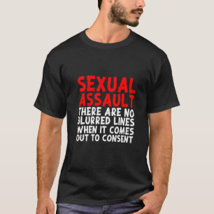 There Are No Blurred Lines When It Comes Out To Co T-Shirt