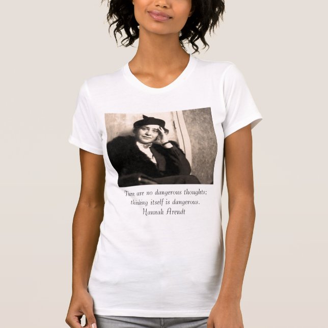 There are no dangerous thoughts; thinki... T-Shirt (Front)