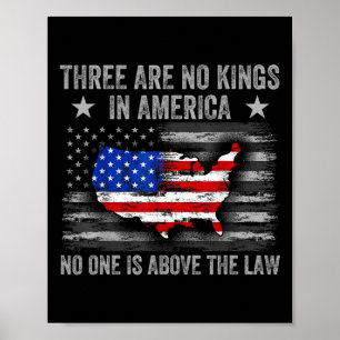 There Are No Kings In America Us Flag Funny Tees  Poster