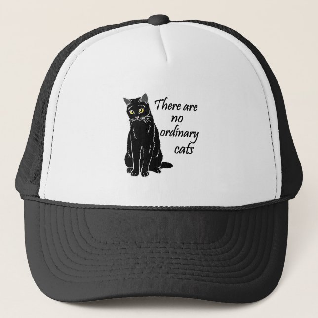 There Are No Ordinary Cats Trucker Hat (Front)